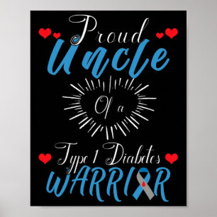 Proud Uncle Of A Type 1 Diabetes Warrior Awareness Poster