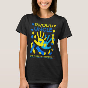Proud Uncle T21 World Down Syndrome Awareness Day T-Shirt
