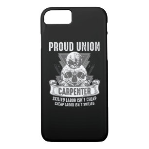 Proud Union Carpenter Skilled Labor Isn’t Cheap Case-Mate iPhone Case