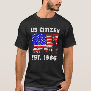 Proud US Citizen Est Since 1986 For New American T-Shirt