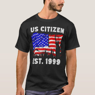 Proud US Citizen Est Since 1999 For New American T-Shirt
