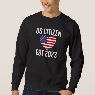 Proud US Citizenship Decoration American New USA C Sweatshirt