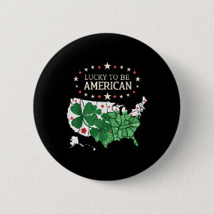 Proud Us Clover Map - Lucky To Be American 6 Cm Round Badge