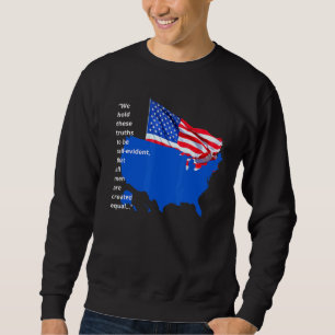 Proud US Country Flag All created equal Equality H Sweatshirt