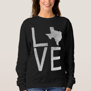 Proud Usa Fan State   Texas Love Map Texas Sweatshirt