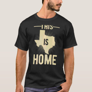 Proud Usa Fan State This Is Home Map Texas T-Shirt