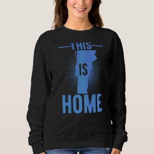 Proud Usa Fan State This Is Home Map Vermont Sweatshirt