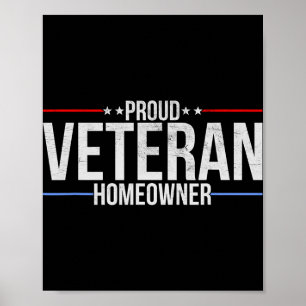 Proud Veteran Homeowner - New House Owner Military Poster