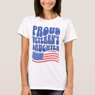 Proud Veteran's Daughter  T-Shirt