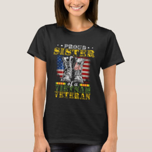 Proud Vietnam Veteran Sister Raised By My Hero T-Shirt