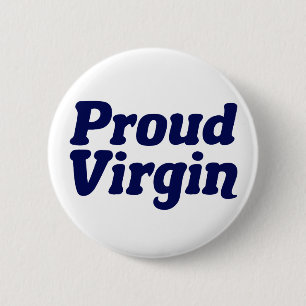 Proud Virgin Christian Abstinence 6 Cm Round Badge