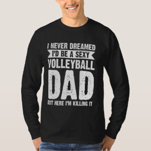 Proud Volleyball Dad Father's Day 1 T-Shirt