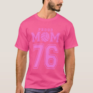 Proud Volleyball Mum Number 76 P T-Shirt