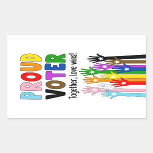 Proud Voter - Together, love wins! Rectangular Sticker