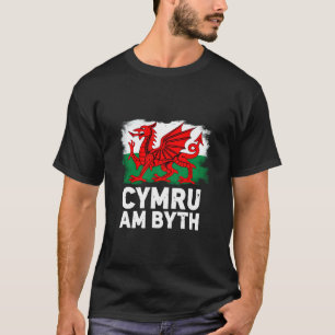 Proud Wales Flag Cymru Am Byth Patriotic Welsh Fla T-Shirt
