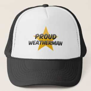 Proud Weatherman Trucker Hat
