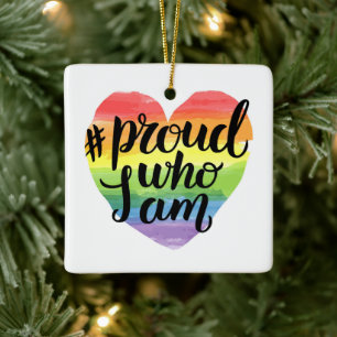 Proud Who I Am Ceramic Ornament