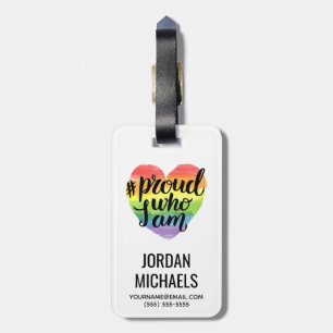 Proud Who I Am Luggage Tag
