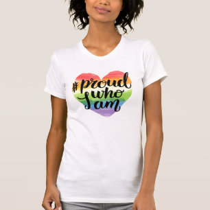 Proud Who I Am T-Shirt