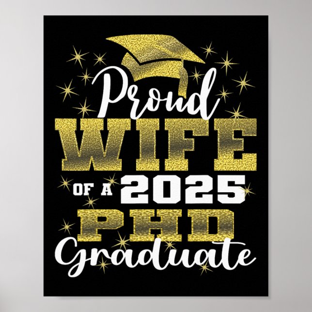 Proud Wife Cl Of 2025 Phd Graduate Doctorate Gradu Poster (Front)