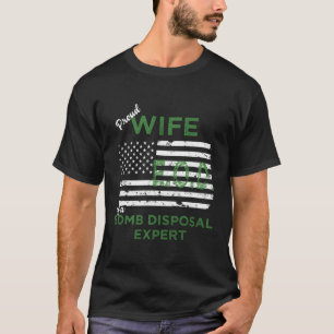 Proud Wife Of A Bomb Disposal Expert Eod Wife Hood T-Shirt