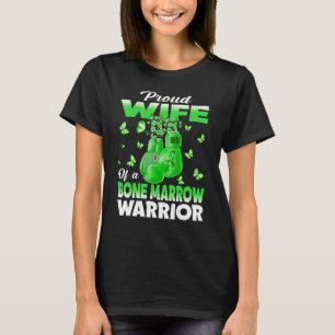 Proud Wife Of A Bone Marrow Warrior Awareness T-Shirt