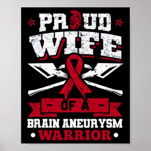 Proud Wife Of A Brain Aneurysm Warrior Burgundy Ri Poster