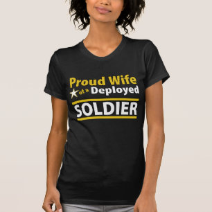 Proud Wife of a Deployed Soldier T-Shirt
