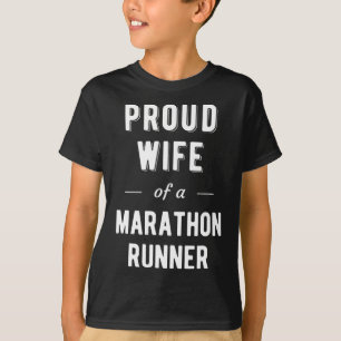 Proud Wife of a Marathon Runner T-Shirt
