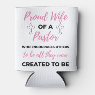Proud Wife Of A Pastor Who Encourages bl Can Cooler