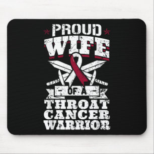 Proud Wife Of A Throat Cancer Warrior Neck Cancer Mouse Pad