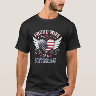 Proud Wife Of A Veteran USA Flag Patriot - Veteran T-Shirt