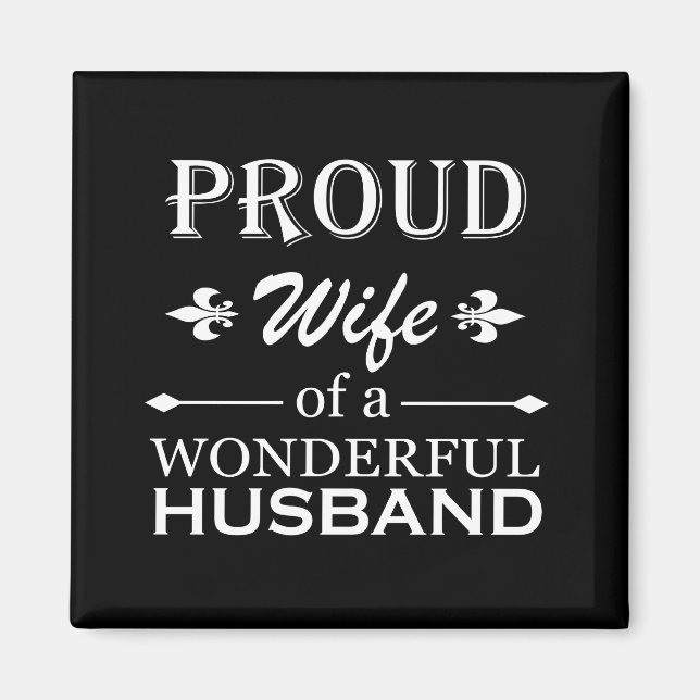 proud wife of a wonderful husband magnet (Front)