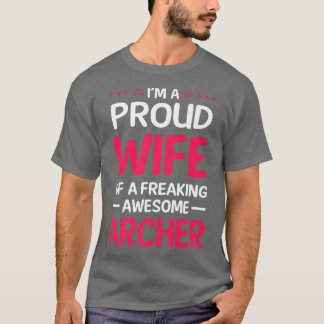 Proud Wife Of Freaking Awesome ARCHER Premium T-Sh T-Shirt