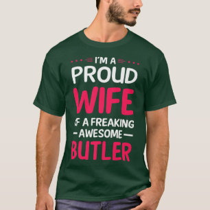 Proud Wife Of Freaking Awesome BUTLER T-Shirt