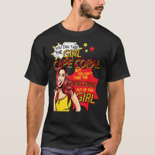 Proud Woman From Cape Coral  Cool Girl From Cape C T-Shirt