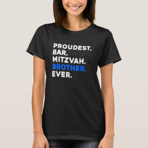 PROUDEST BAR MITZVAH BROTHER EVER Jewish BOY Celeb T-Shirt