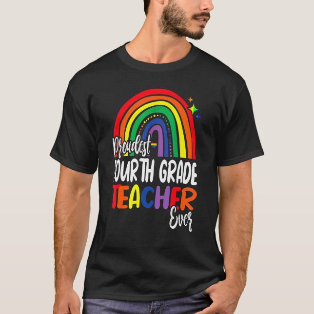 Proudest Fourth Grade Teacher Ever I Promise To Te T-Shirt (Front)