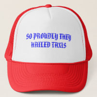 PROUDLY HAILED HAT