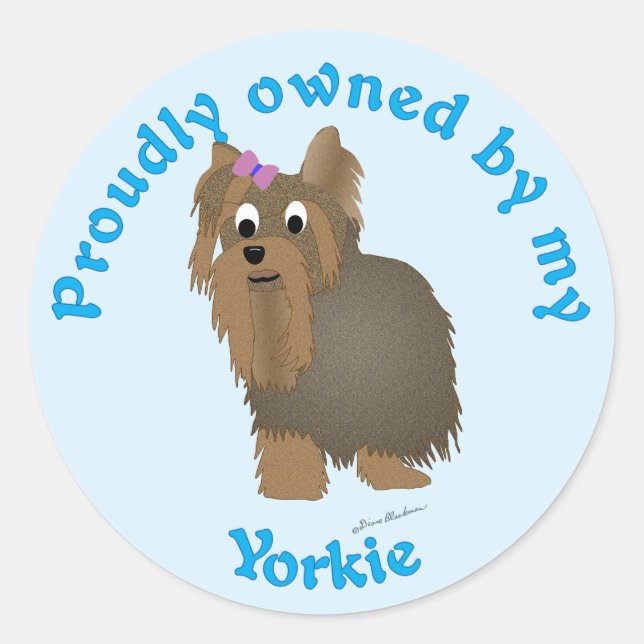 Proudly Owned by a Yorkie Classic Round Sticker (Front)