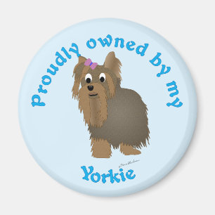 Proudly Owned by a Yorkie Magnet