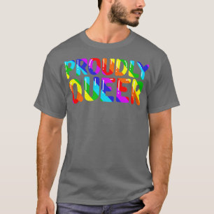 Proudly Queer T-Shirt