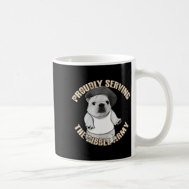 Proudly Serving The Bble Army Funny Meme Dog  Coffee Mug (Right)