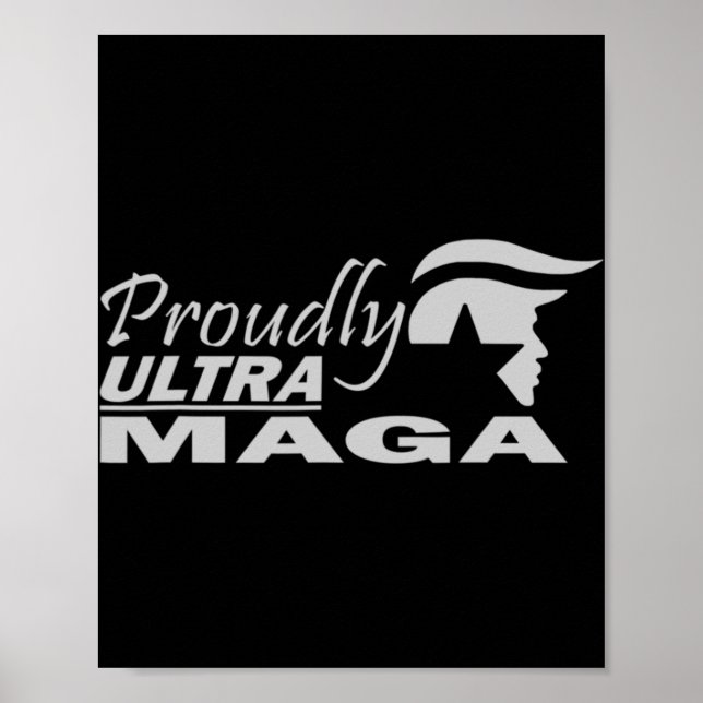 Proudly Ultra Maga Trump Anti Joe Biden Ultra Maga Poster (Front)