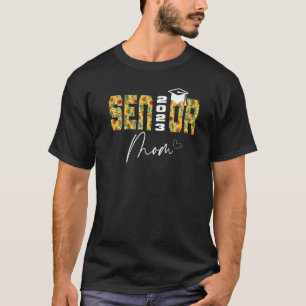 Prouds mum Class of 2023 Senior Graduate Sunflower T-Shirt