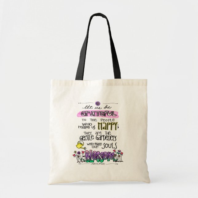 Proust Quote Let Us Be Grateful Art Tote Bag (Front)