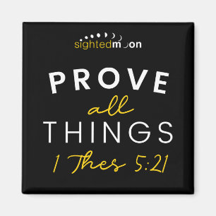 Prove All Things Bible Quote Magnet