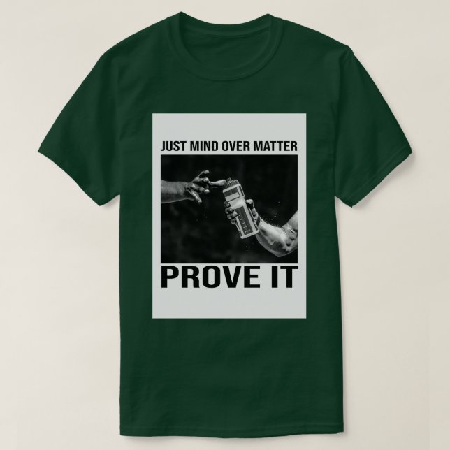 Prove It T-Shirt (Design Front)