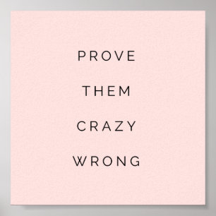 Prove Them Motivational Quotes Mini Print Blush