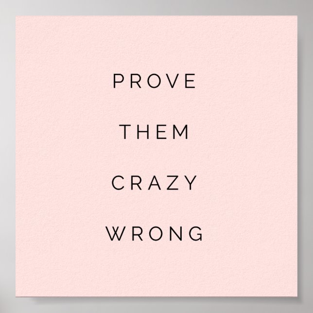 Prove Them Motivational Quotes Mini Print Blush (Front)